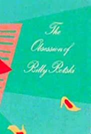 The Obsession of Billy Botski